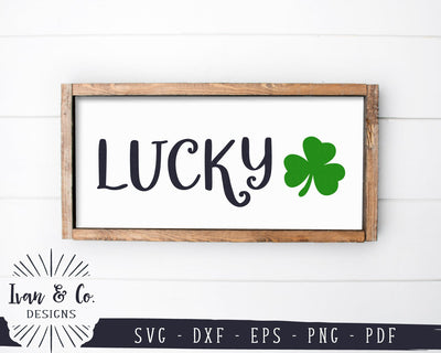 Lucky SVG Files | St. Patrick's Day SVG | Clover SVG | Farmhouse SVG | Cricut | Silhouette | Commercial Use | Digital Cut Files (1094467572) SVG Ivan & Co. Designs 