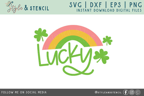 Lucky SVG - St Patricks Day - Rainbow SVG Style and Stencil 