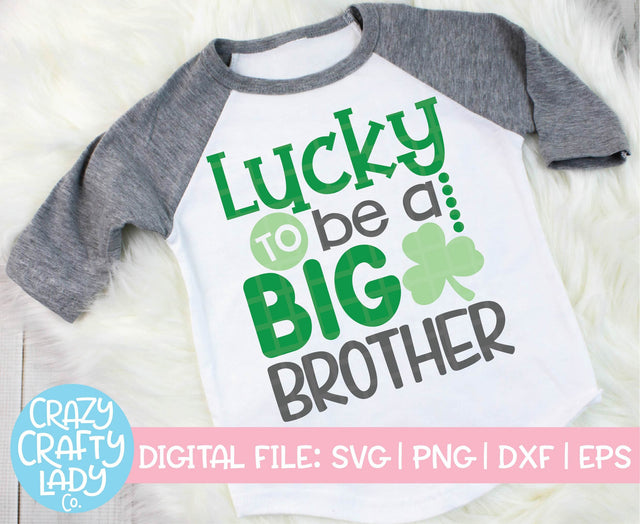 Lucky to Be a Big Brother SVG Crazy Crafty Lady Co. 