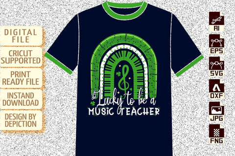 Lucky To Be A Music Teacher T-Shirt, Patrick's Day Rainbow Shirt, Patrick's Day Music Shirt Print Template Sketch DESIGN Depiction Studio 