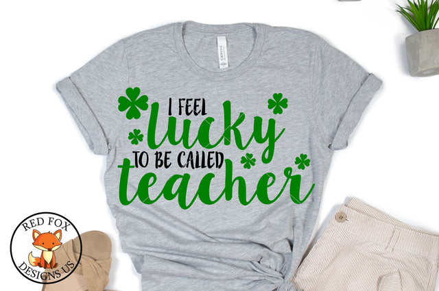 Lucky to be called teacher SVG | St Patrick's Day SVG File SVG RedFoxDesignsUS 