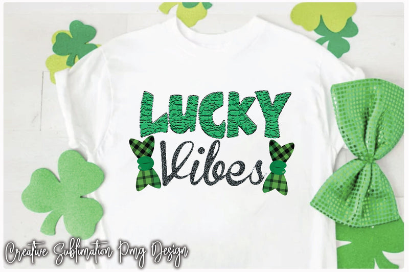 Lucky Vibes Sublimation Creativeart88 