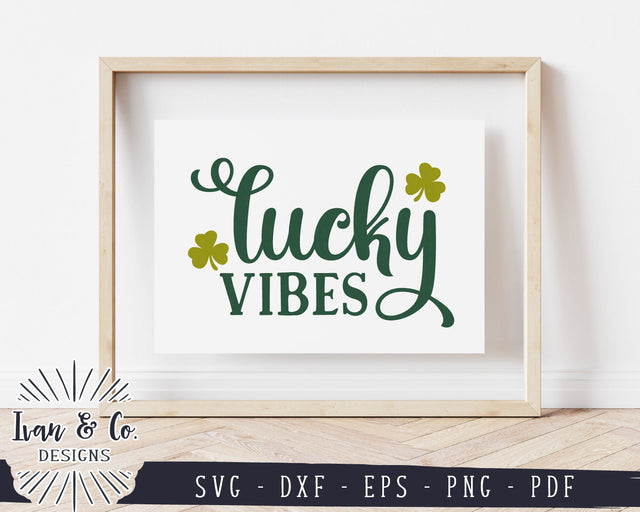 Lucky Vibes SVG Files | St. Patrick's Day Svg | Farmhouse Sign Svg | Commercial Use | Digital Cut Files (1167565815) SVG Ivan & Co. Designs 