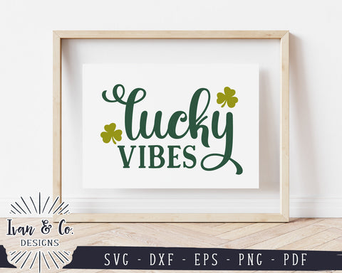 Lucky Vibes SVG Files | St. Patrick's Day Svg | Farmhouse Sign Svg | Commercial Use | Digital Cut Files (1167565815) SVG Ivan & Co. Designs 