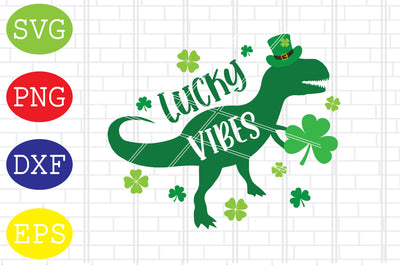 Lucky Vibes Svg, Lucky Saurus Svg, Patrick's Day Svg, Png, Eps, Dxf Files SVG DigitalSvgFiles 