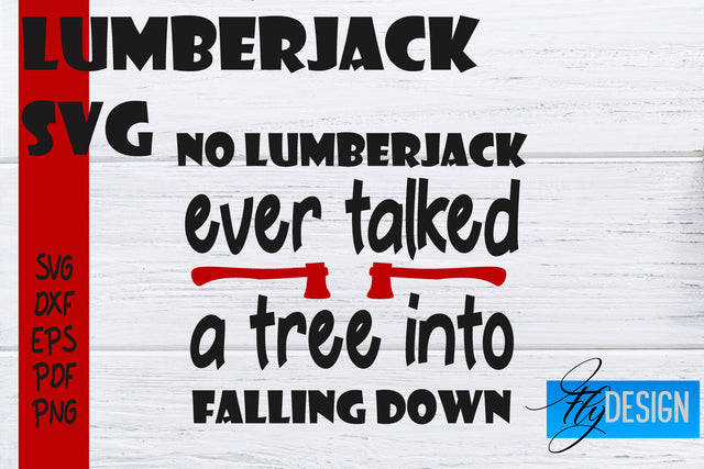 Lumberjack SVG | Funny Quotes SVG SVG Fly Design 
