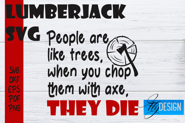 Lumberjack SVG | Funny Quotes SVG SVG Fly Design 