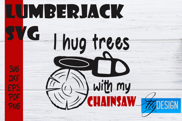 Lumberjack SVG | Funny Quotes SVG SVG Fly Design 