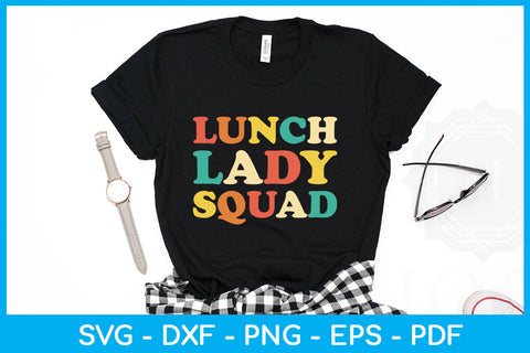 Lunch Lady Squad Back To School SVG PNG PDF Cut File SVG Creativedesigntee 