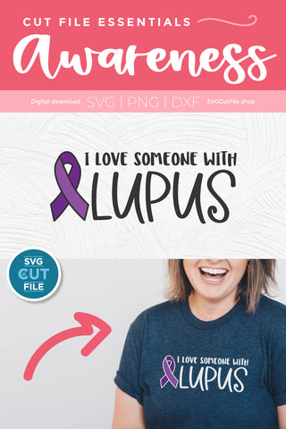 Lupus awareness svg-love someone SVG SVG Cut File 