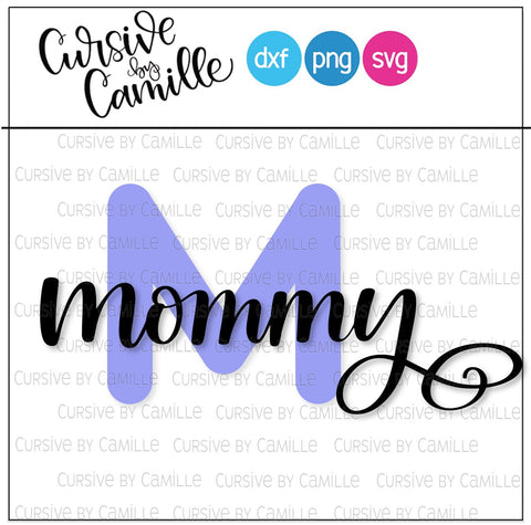 M is for Mommy Hand Lettered SVG Cut File SVG Cursive by Camille 