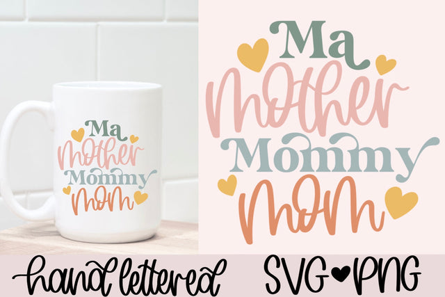 Ma mother mommy mom svg, mom life svg, Mother's day gift svg, hand lettered svg, funny mom svg, mom mug svg, mom shirt svg, gift for mom svg SVG AnitaAlyiaLettering 