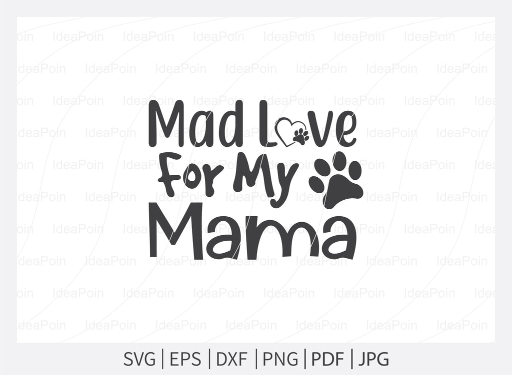 Mad Love For My Mama svg, Dogs SVG, Dog Bandana SVG, Dog Life svg, Dog ...