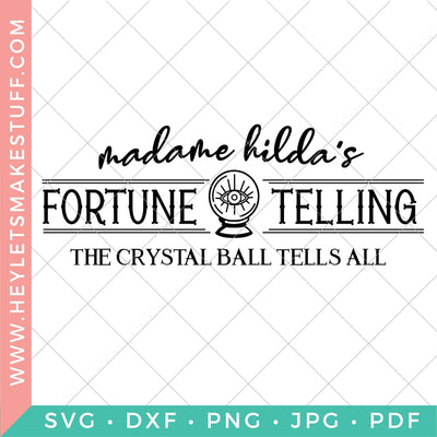 Madame Hilda's Fortune Telling SVG Hey Let's Make Stuff 