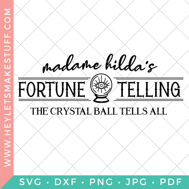 Madame Hilda's Fortune Telling SVG Hey Let's Make Stuff 