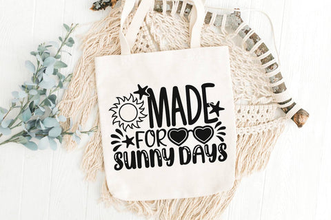 Made For Sunny Days| Summer Life SVG Cutting Files. SVG CosmosFineArt 