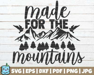 Made For The Mountains SVG MintyMarshmallows 