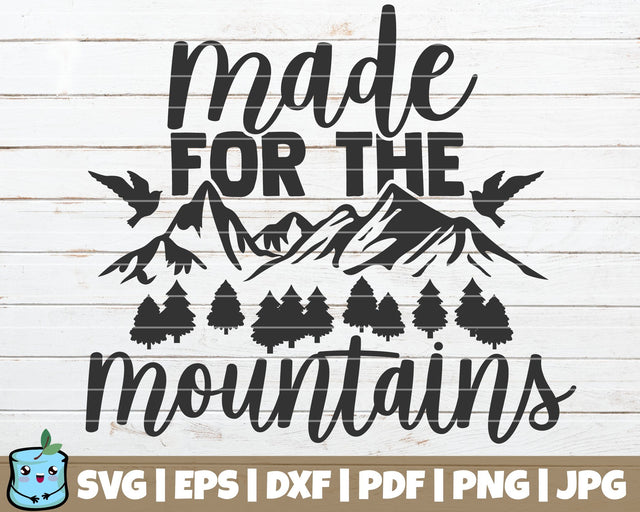 Made For The Mountains SVG MintyMarshmallows 
