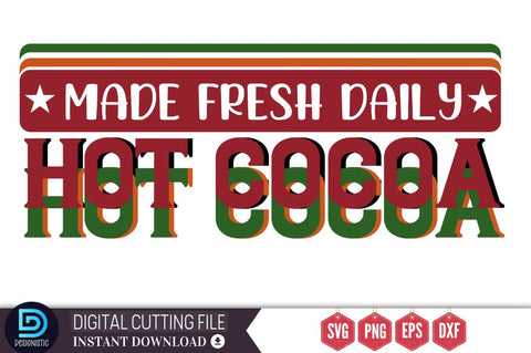 Made fresh daily hot cocoa SVG, Made fresh daily hot cocoa SVG DESIGNISTIC 