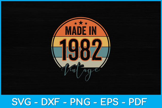 Made In 1982 Vintage Birthday Svg Design SVG artprintfile 
