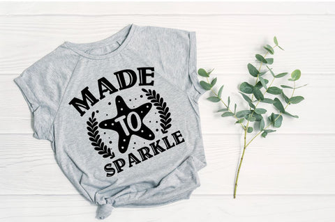 made to sparkle, baby SVG SVG DESIGNISTIC 