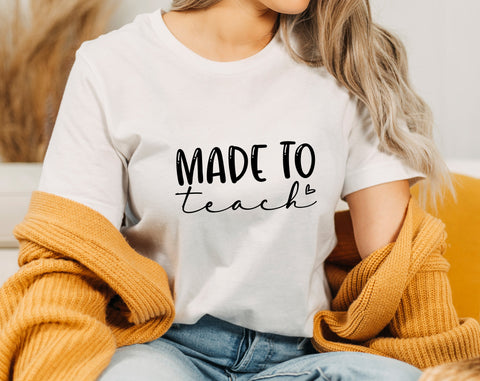 Made To Teach SVG, 4 Designs, Teacher Appreciation SVG, Teacher Cut Files For Cricut, Silhouette, Teacher Shirt SVG SVG HappyDesignStudio 