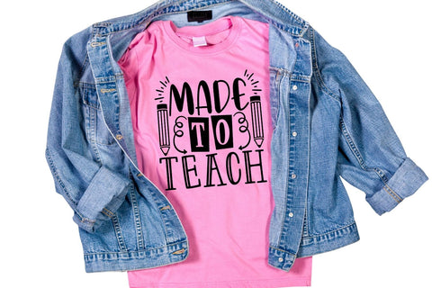 Made To Teach| Teacher Life SVG Cutting Files. SVG CosmosFineArt 