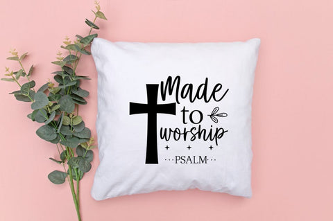 Made to worship psalm SVG SVG DESIGNISTIC 