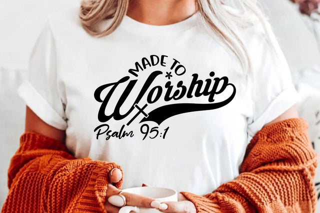 Made to Worship SVG orpitasn 