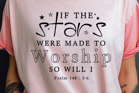 Made To Worship Svg Png Files, If The Stars Were Made To Worship Svg, So Will I Svg, Christian Svg, Bible Verse Svg, Christian Shirt Svg, Faith Svg SVG DesignDestine 