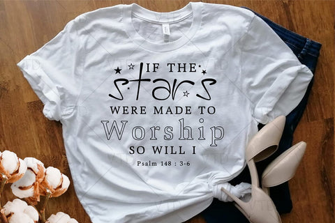 Made To Worship Svg Png Files, If The Stars Were Made To Worship Svg, So Will I Svg, Christian Svg, Bible Verse Svg, Christian Shirt Svg, Faith Svg SVG DesignDestine 