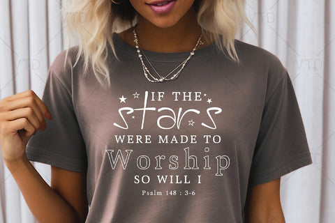 Made To Worship Svg Png Files, If The Stars Were Made To Worship Svg, So Will I Svg, Christian Svg, Bible Verse Svg, Christian Shirt Svg, Faith Svg SVG DesignDestine 