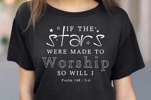 Made To Worship Svg Png Files, If The Stars Were Made To Worship Svg, So Will I Svg, Christian Svg, Bible Verse Svg, Christian Shirt Svg, Faith Svg SVG DesignDestine 