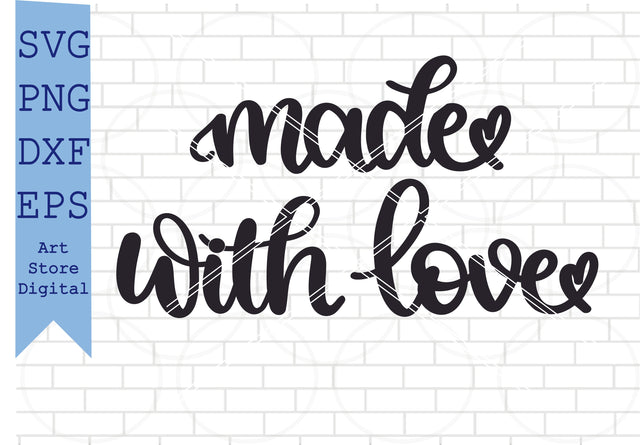 Made With Love (3) Svg, Valentine Svg, Png, Dxf, Eps Cut Files SVG Artstoredigital 