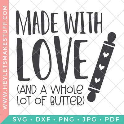 Made with Love and Butter - Square SVG Hey Let's Make Stuff 