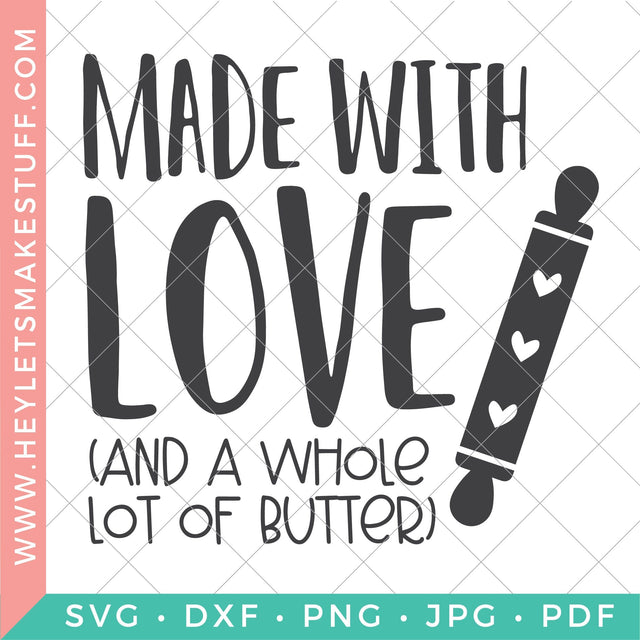 Made with Love and Butter - Square SVG Hey Let's Make Stuff 