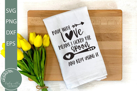 Made With Love Means I Licked The Spoon SVG-Funny Kitchen SVG SVG Linden Valley Designs 