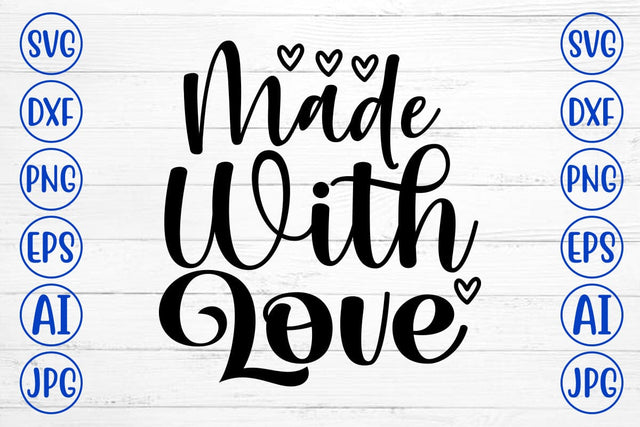Made With Love SVG Cut File SVG Syaman 