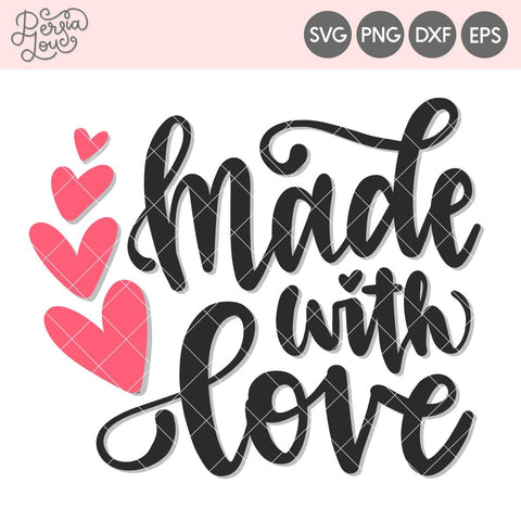 Made with Love SVG Persia Lou 