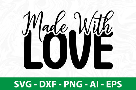 Made with Love SVG SVG nirmal108roy 