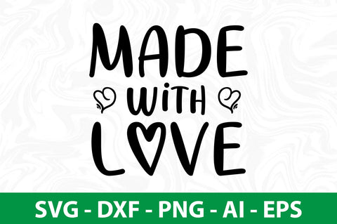 Made With Love- SVG SVG nirmal108roy 