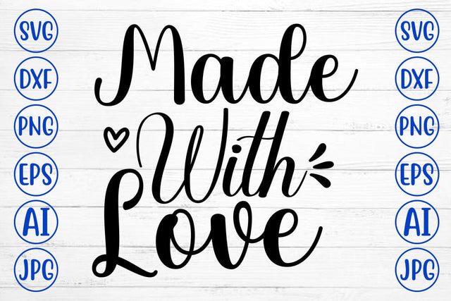 Made With Love SVG SVG Syaman 