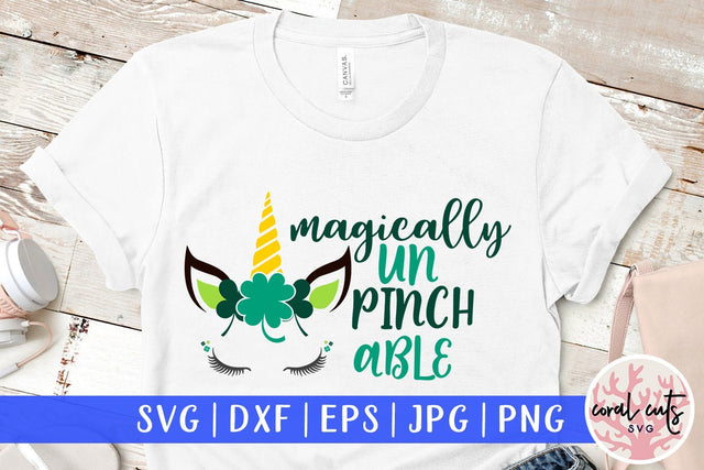 Magically UnPinchable - St Patricks Day SVG EPS DXF PNG SVG CoralCutsSVG 