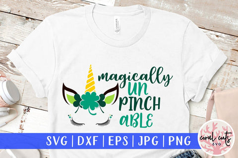 Magically UnPinchable - St Patricks Day SVG EPS DXF PNG SVG CoralCutsSVG 
