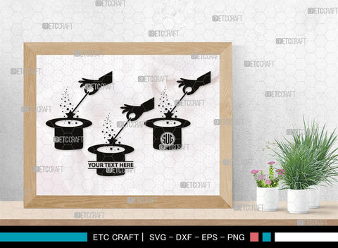 Magician Svg, Magic Monogram, Magician Magic Hat silhouette, Magician Magic Hat Svg, Magic Silhouette, Magic SVG, Magic Hat Svg, SB00379 SVG ETC Craft 