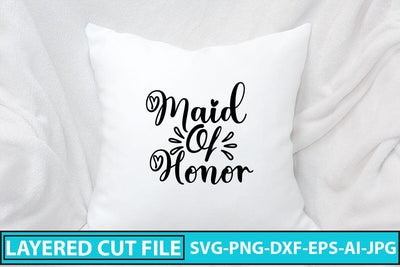 Maid Of Honor SVG Cut File SVG Syaman 