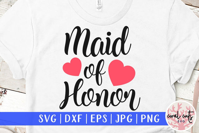 Maid of honor – Wedding SVG EPS DXF PNG SVG CoralCutsSVG 