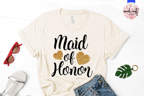 Maid of honor – Wedding SVG EPS DXF PNG SVG CoralCutsSVG 