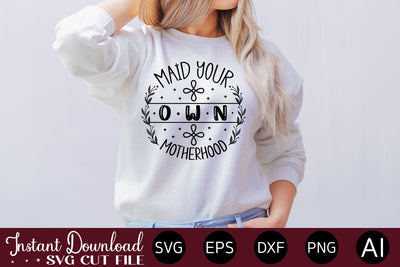 maid your own motherhood SVG SVG designmaster24 