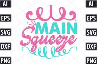 Main Squeeze SVG SVGista 